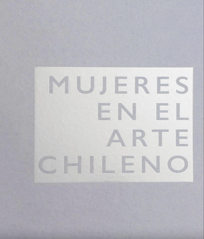 MUJERES EN EL ARTE CHILENO